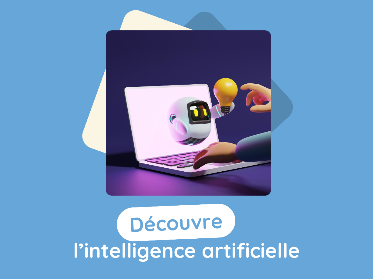 DÉCOUVRE L'INTELLIGENCE ARTIFICIELLE / Collégiens