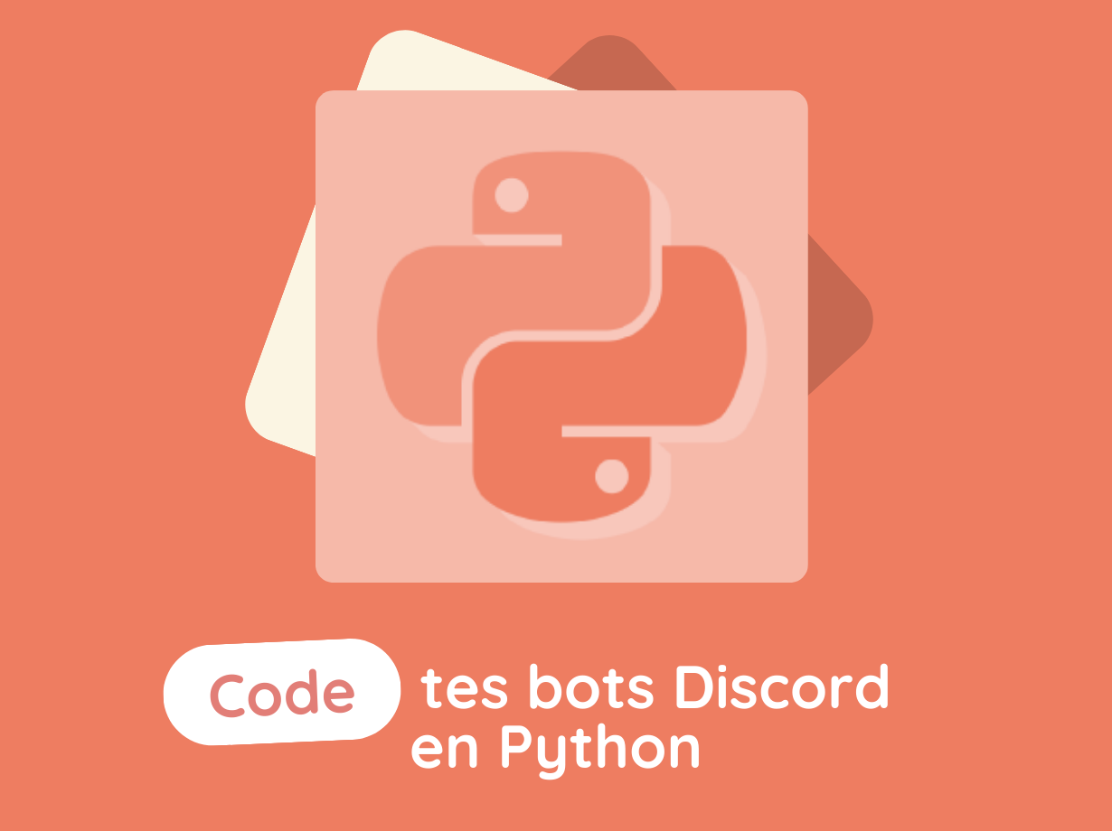 CODE TES BOTS DISCORD EN PYTHON / 3ème à Terminale